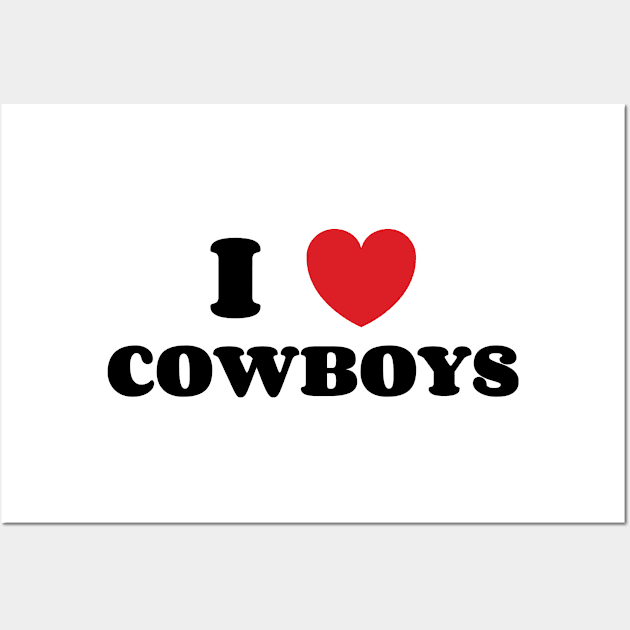 I Love Cowboys v2 Wall Art by Emma